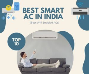 11 Best Smart Ac In India May 2023 Best Wifi Enabled Acs Best Ac In